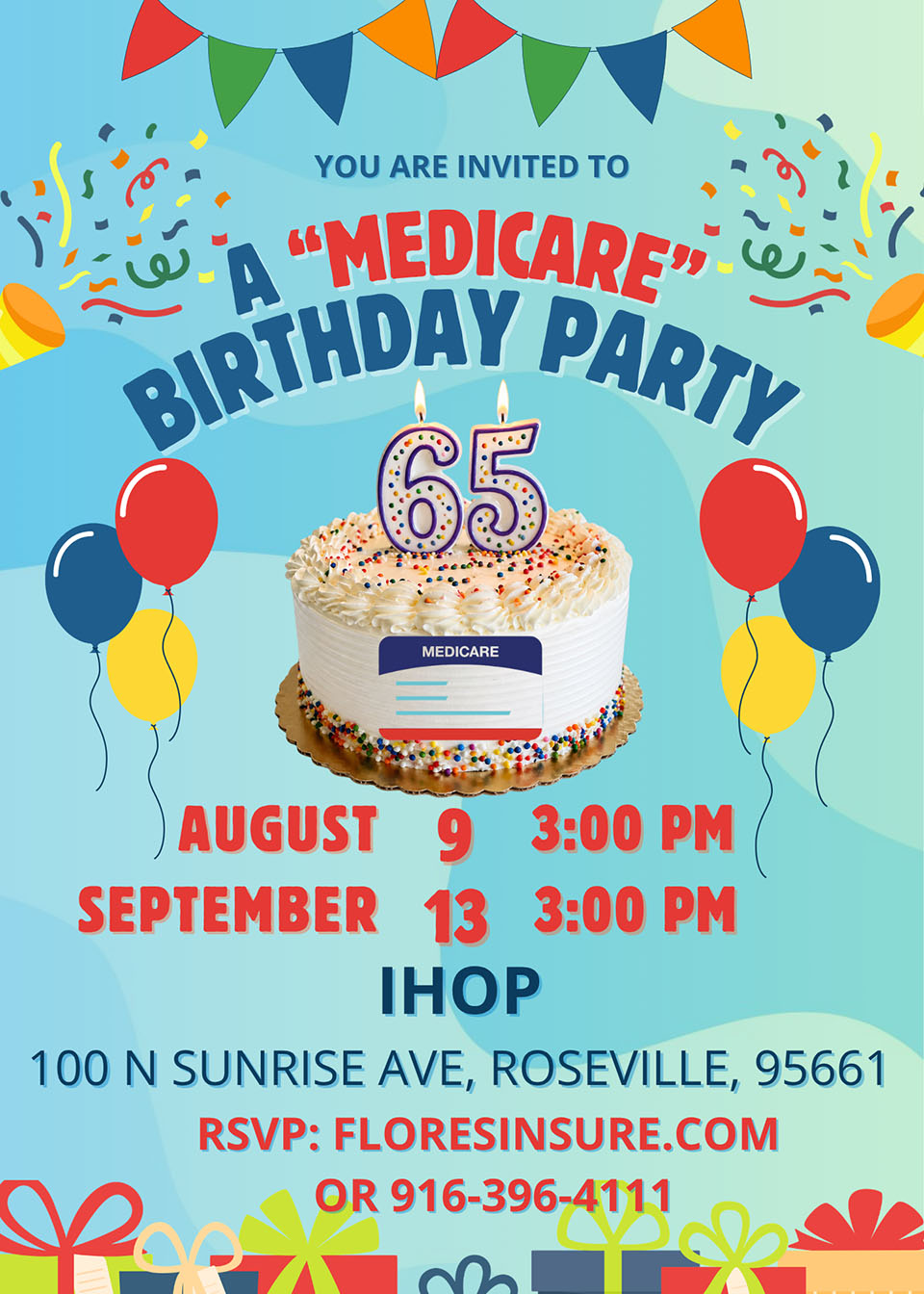 Colorful birthday party invitation for a Medicare 65th birthday at IHOP, 100 N Sunrise Ave, Roseville, with dates August 9 and September 13 at 3 PM. RSVP at floresinsure.com or 916-396-4111.