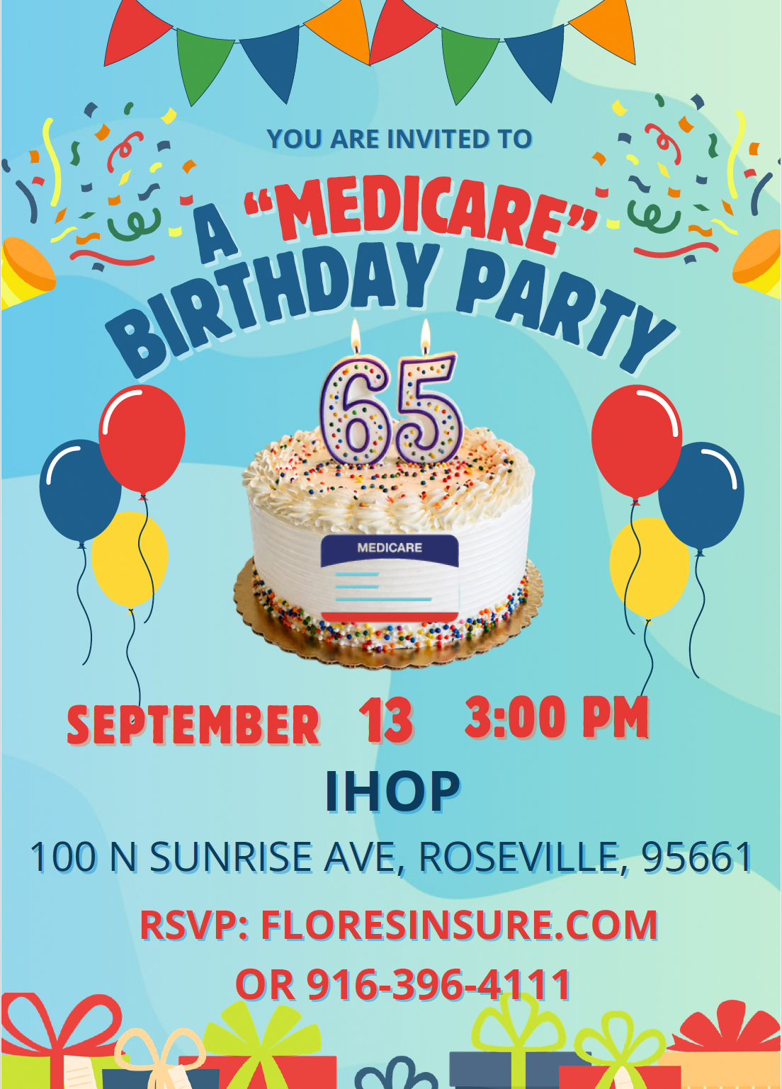 Colorful birthday party invitation for a Medicare 65th birthday at IHOP, 100 N Sunrise Ave, Roseville, with dates August 9 and September 13 at 3 PM. RSVP at floresinsure.com or 916-396-4111.